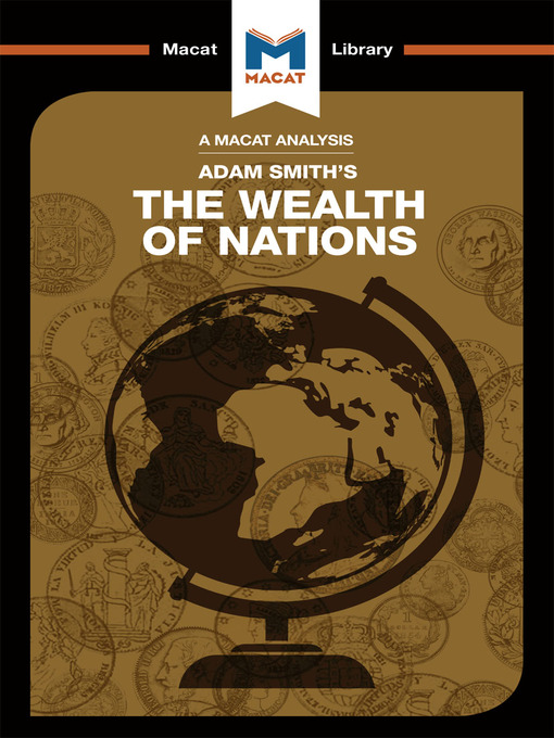 Title details for A Macat Analysis of The Wealth of Nations by Adam Smith - Available